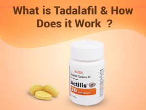 What is Tadalafil & How Does it Work